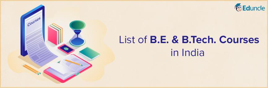 List Of B.E. & B.Tech. Courses In India- All UG Engineering Degrees ...